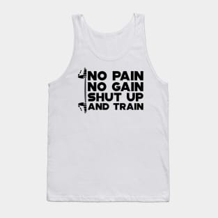 Weightlifting - No Gain No Pain Shut Up and Train Tank Top